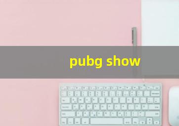 pubg show